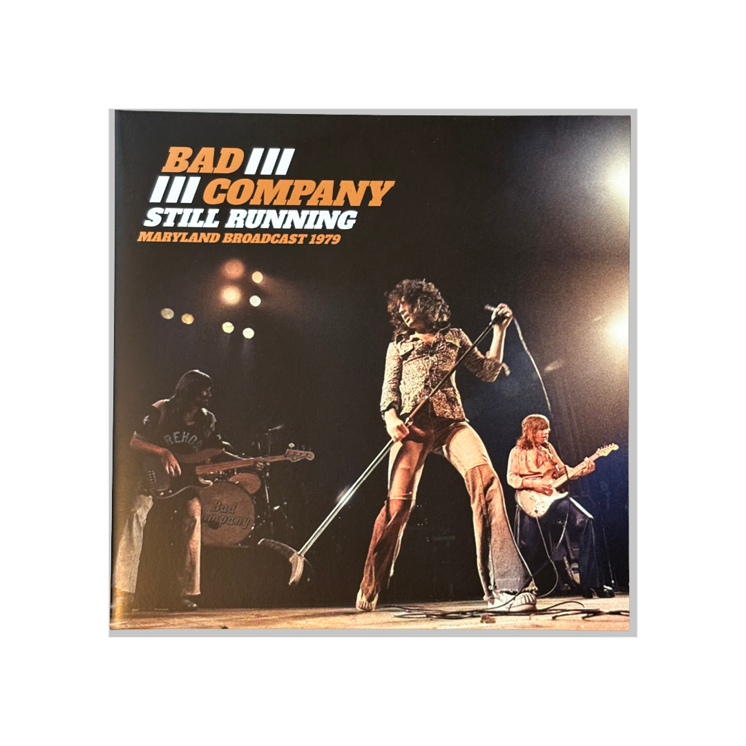 Bad Company - Still Running - Maryland Broadcast 1979 - 2 LP